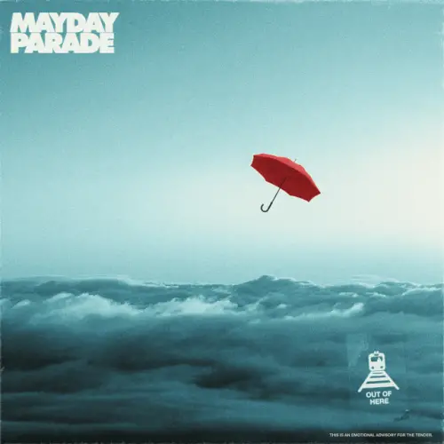 Mayday Parade : Out of Here